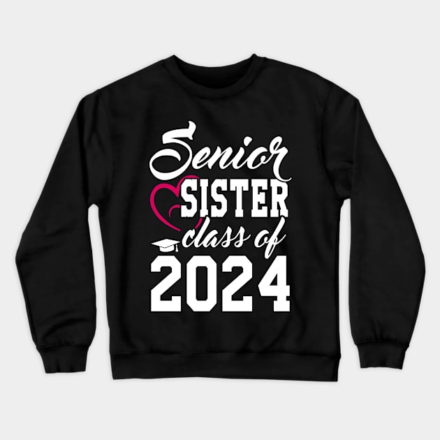 Class of 2024 Senior Gifts Funny Senior Sister Crewneck Sweatshirt by KsuAnn